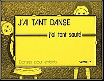 J'ai tant dansé, j'ai tant sauté vol. 1