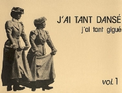 J'ai tant dansé, j'ai tant gigué vol.1